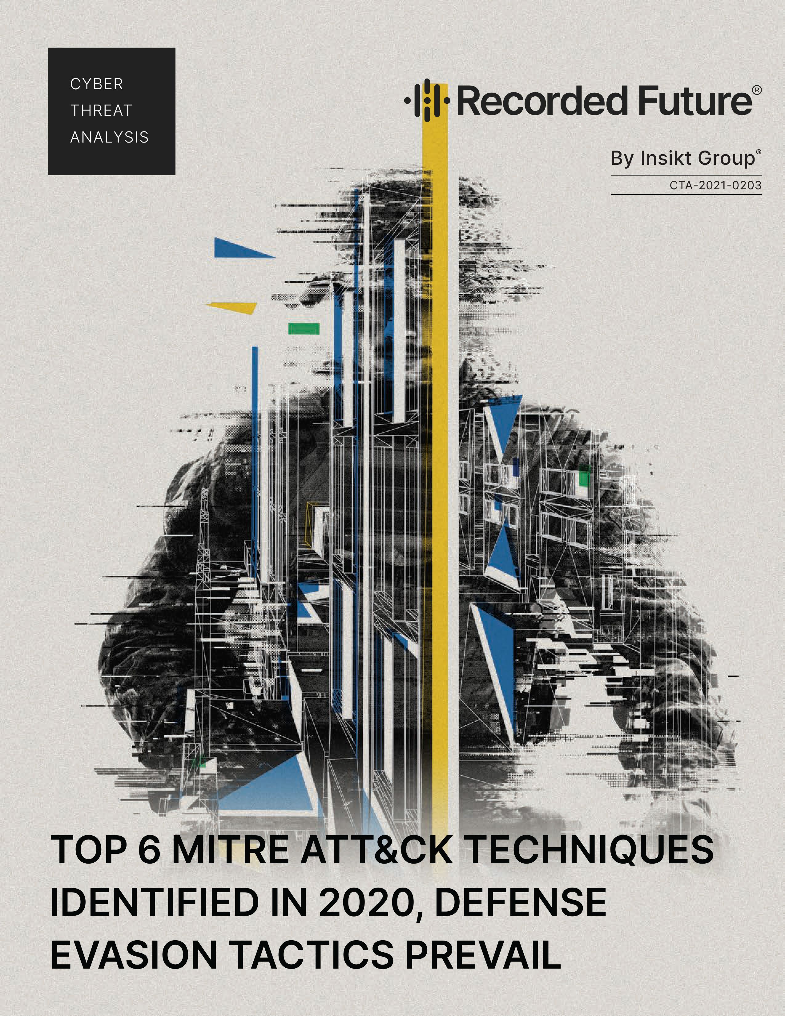 Top 6 MITRE ATT&CK Techniques Identified in 2020, Defense Evasion Tactics Prevail