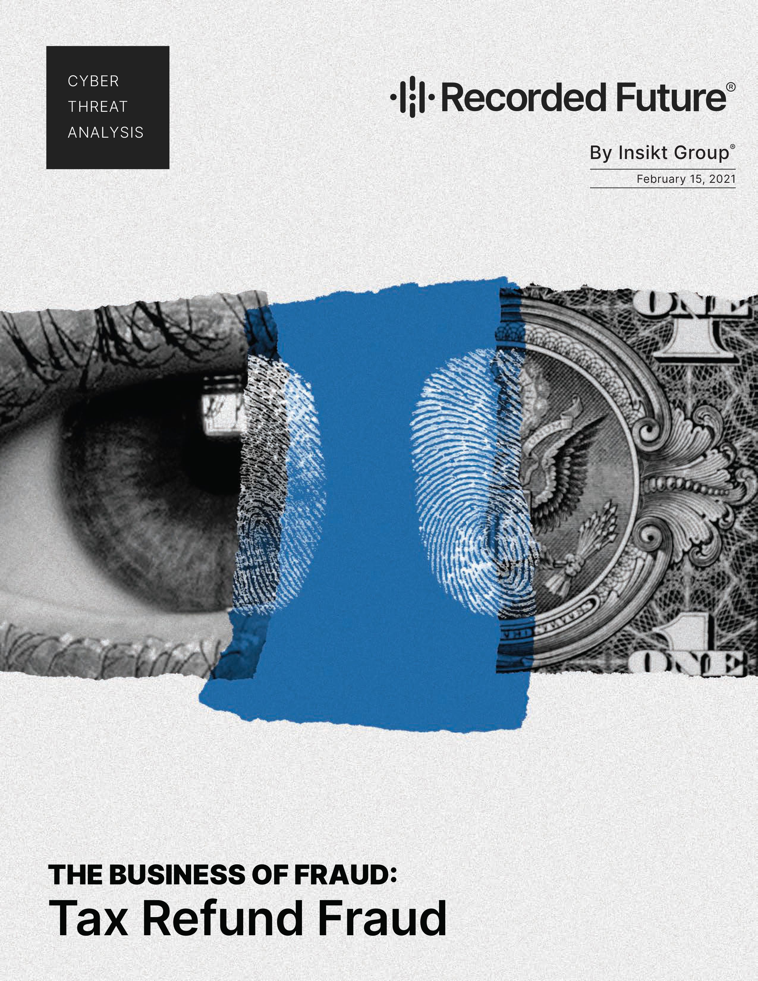 The Business of Fraud: Tax Refund Fraud