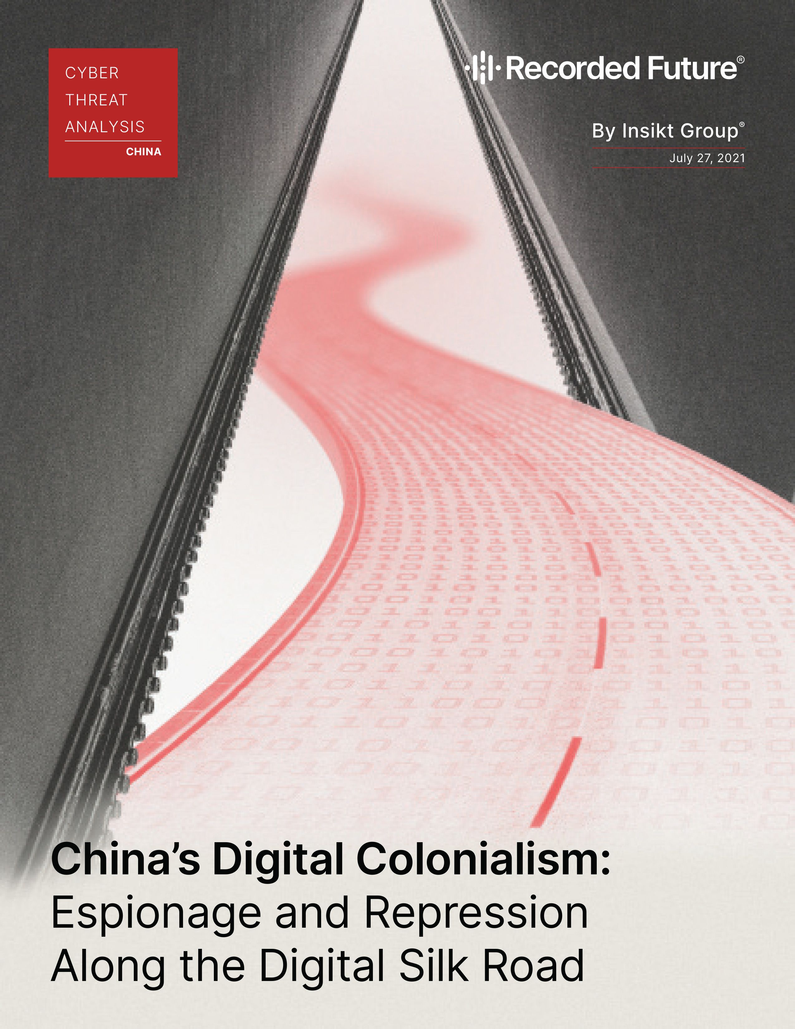 China's Digital Colonialism: Espionage and Repression Along the Digital Silk Road Report