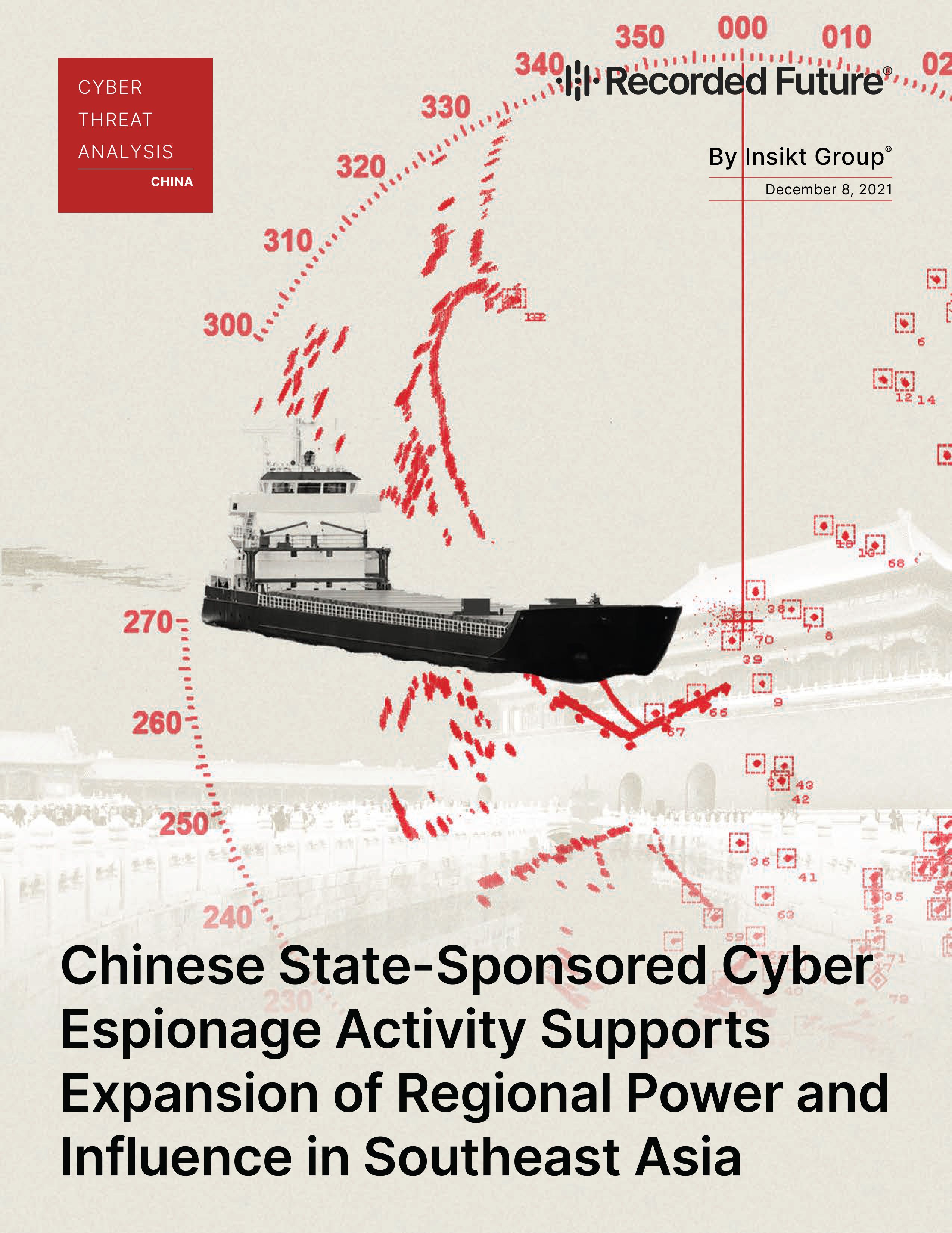 Chinese State-Sponsored Cyber Espionage Activity Supports Expansion of Regional Power and Influence in Southeast Asia