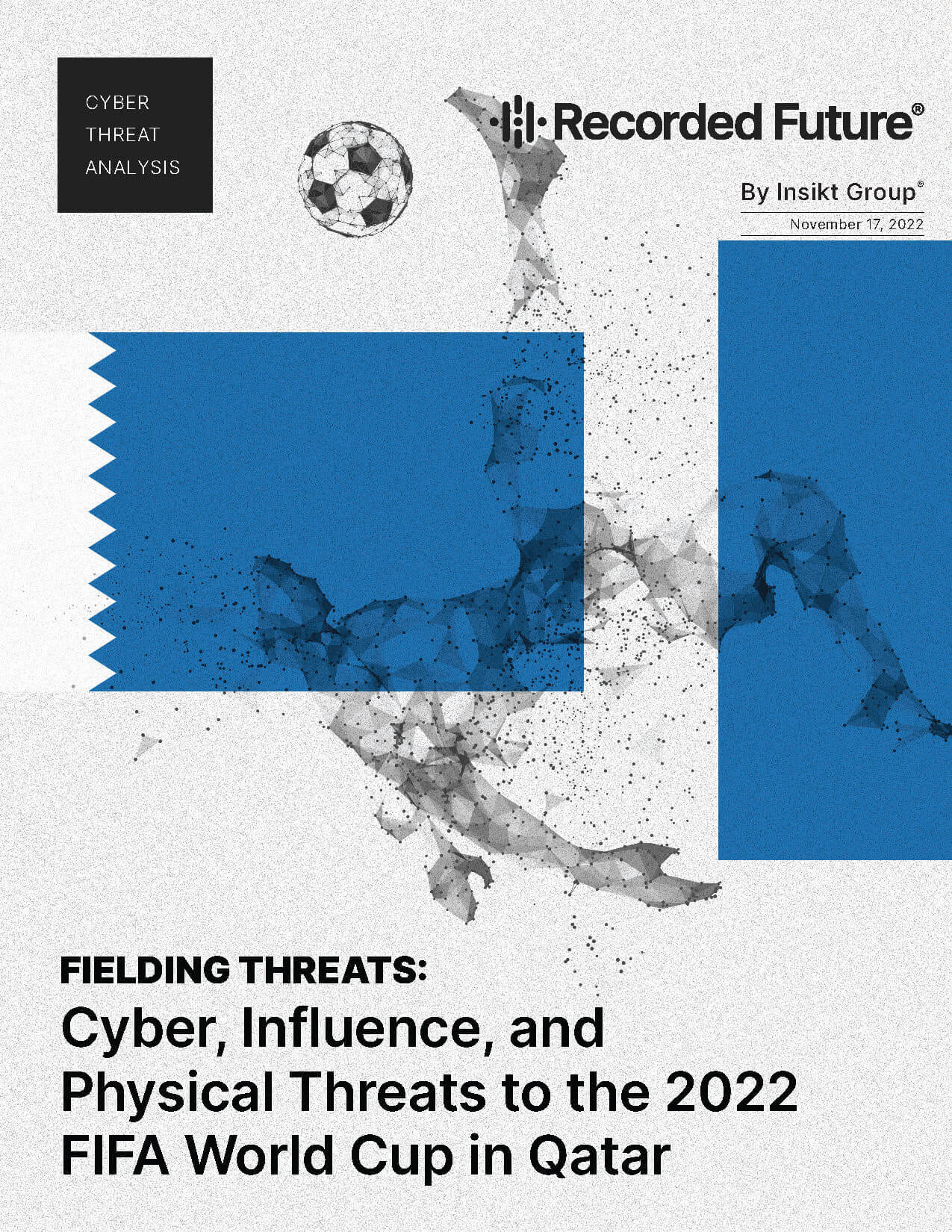 Fielding Threats: Cyber, Influence, and Physical Threats to the 2022 FIFA World Cup in Qatar