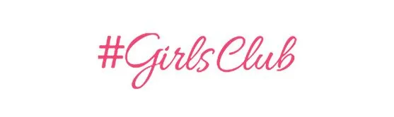 #GirlsClub