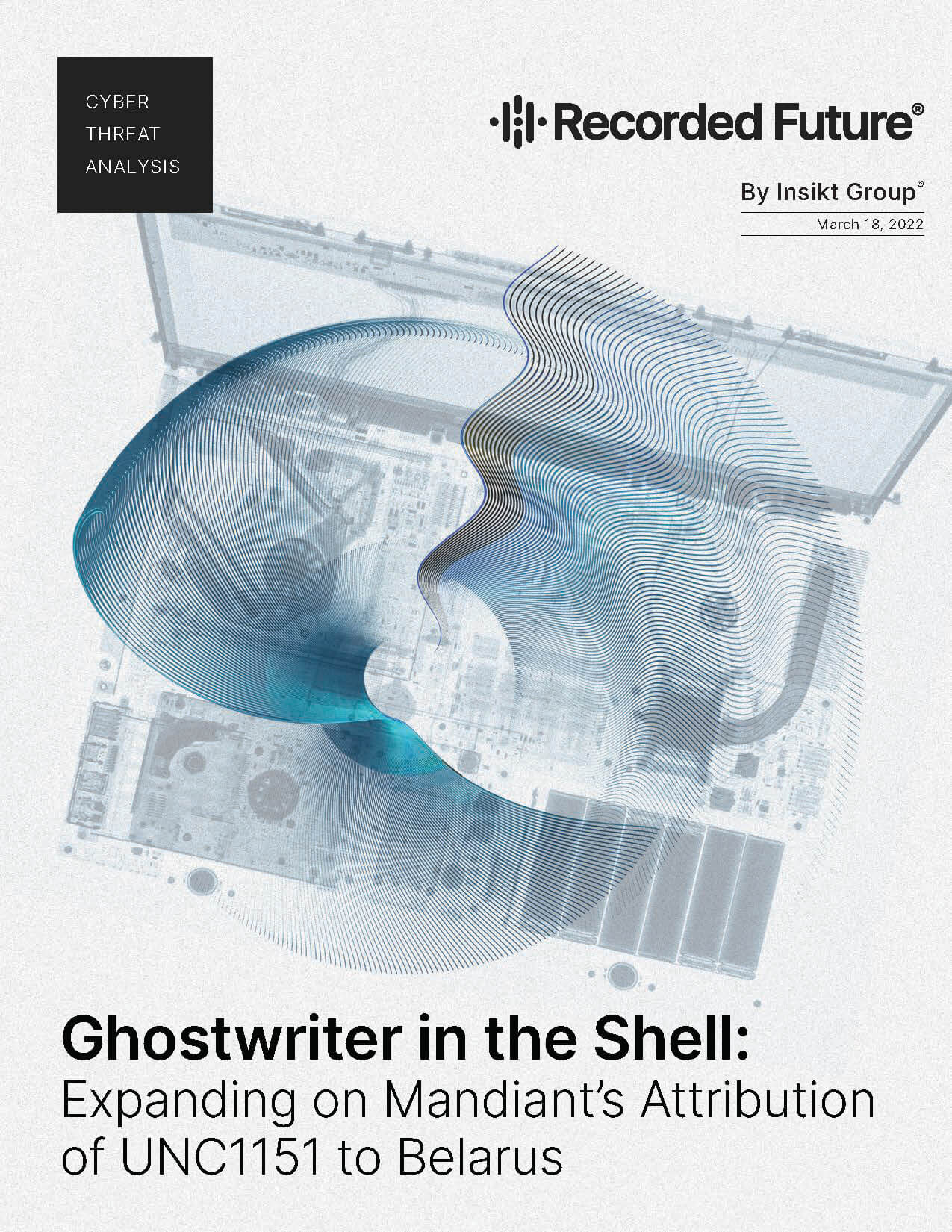 Ghostwriter in the Shell: Expanding on Mandiant’s Attribution of UNC1151 to Belarus
