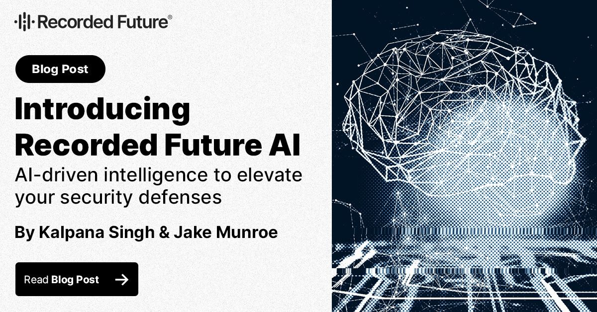 Introducing Recorded Future AI AIdriven intelligence to elevate your