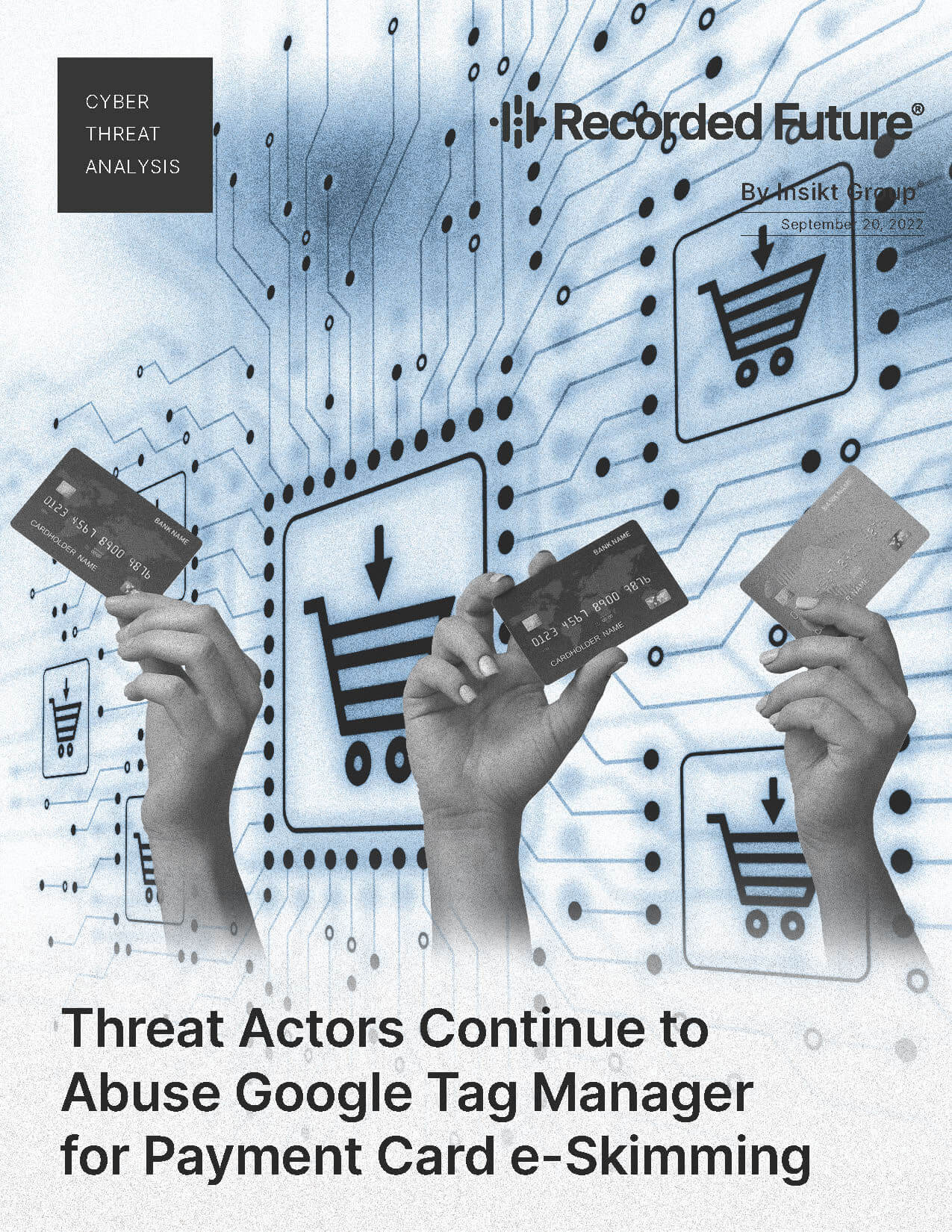 Threat Actors Continue to Abuse Google Tag Manager for Payment Card e-Skimming