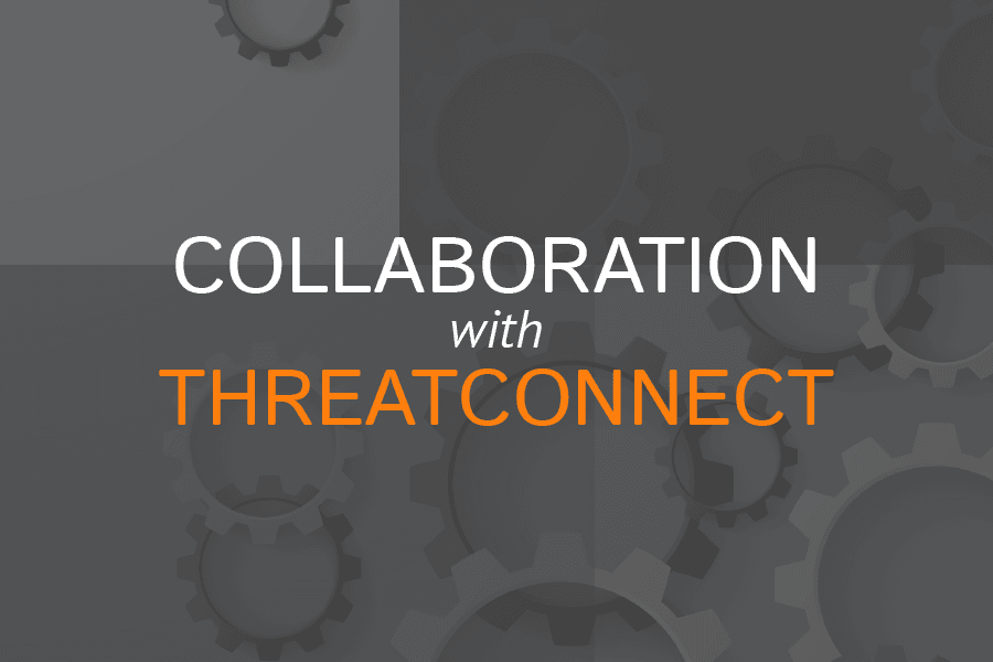 Working With ThreatConnect to Give Cyber Attacks Context